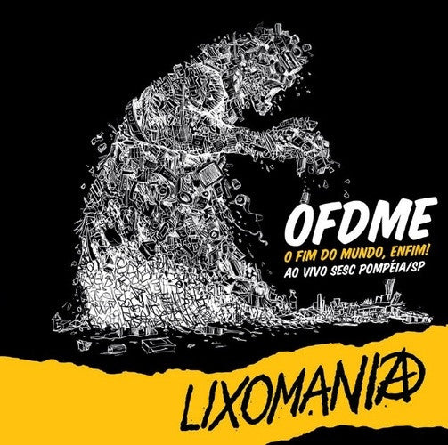 Lixomania - O Fim Do Mundo, Enfim! (Ao Vivo Sesc Pompéia / SP) - CD