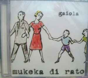 Mukeka Di Rato - Gaiola - CD