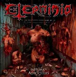 Exterminio  - Inhuman Atrocities - CD