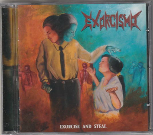 Exorcismo  - Exorcise And Steal - CD