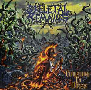 Skeletal Remains  - Condemned To Misery - CD
