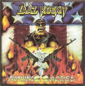Laaz Rockit - Nothing$ $acred - CD