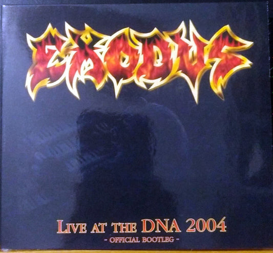 Exodus  - Live At The DNA 2004 -Official Bootleg- - CD