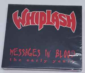 Whiplash  - Messages In Blood (The Early Years) - CD