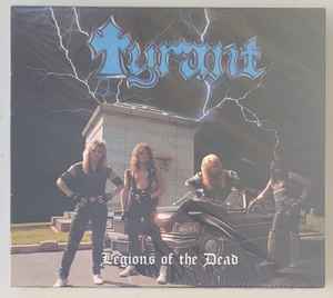 Tyrant  - Legions Of The Dead - CD