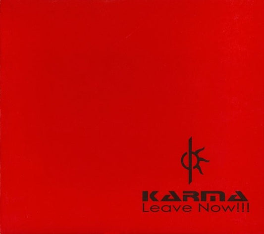 Karma  - Leave Now!!! - CD