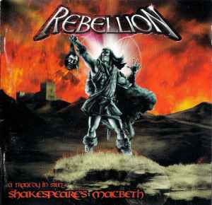 Rebellion  - Shakespeare's Macbeth - A Tragedy In Steel - CD