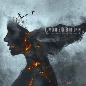 Low Levels Of Serotonin - In The Entrails Of My Mind - CD