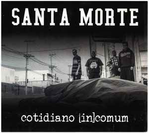 Santa Morte - Cotidiano [In]comum - CD