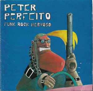 Peter Perfeito - Funk Rock Nervoso - CD