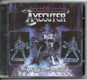Axecuter ‎– A Night Of Axecution CD