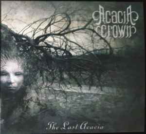 Acacia Crown ‎– The Last Acacia CD