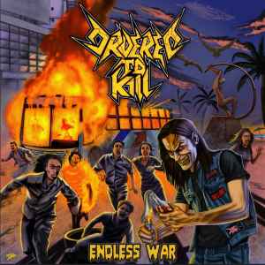 Ordered To Kill ‎– Endless War CD
