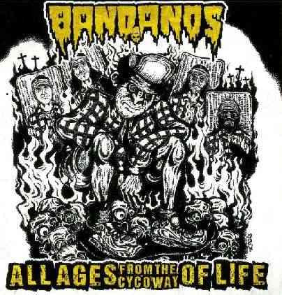 Bandanos ‎– All Ages From The Cyco Way Of Life CD