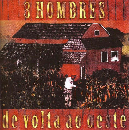 3 Hombres ‎– De Volta Ao Oeste CD