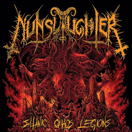 Nunslaughter - Satanic Chaos Legions CD